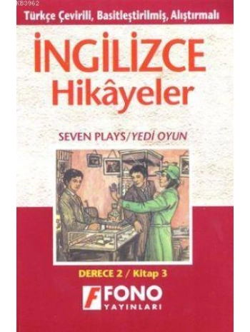 Türkçe Çevirili, Basitleştirilmiş, Alıştırmalar, İngilizce Hikayeler| Yedi Oyun; Derece 2 / Kitap 3